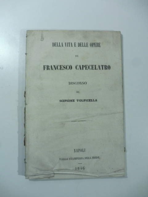 Della vita e delle opere di Francesco Capecelatro. Discorso